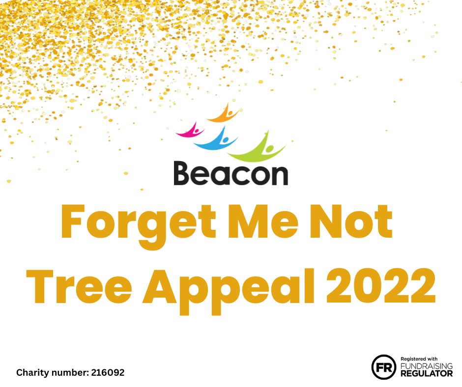 This shows gold glitter across the top left of the image with the Beacon logo and the words forget me not tree appeal 2022