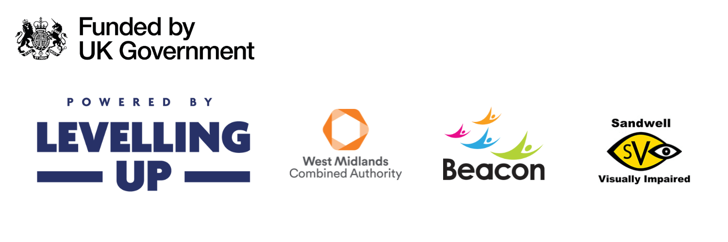 This shows the UK Government, Levelling Up, West Midlands Combined Authority, Beacon and Sandwell Visually Impaired logos.
