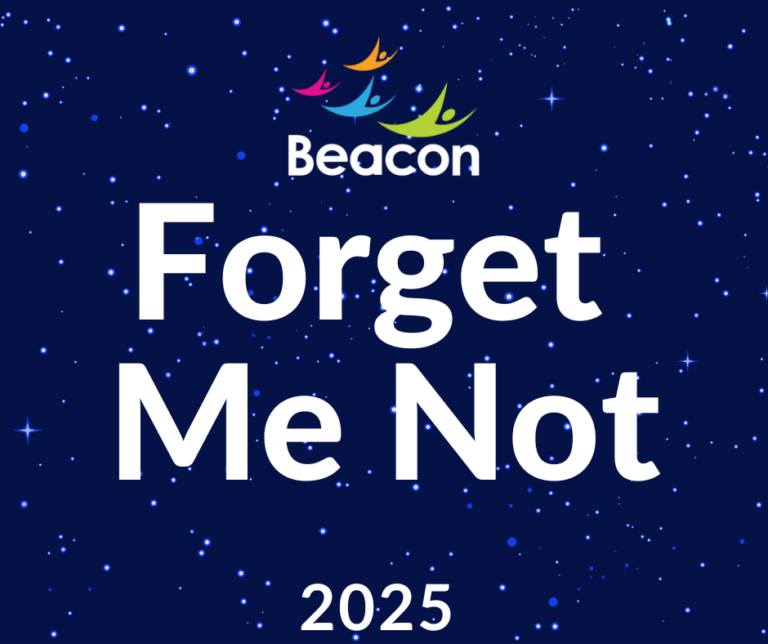 This shows the Beacon logo and the words Forget Me Not 2025 against a blue sky background full of stars.